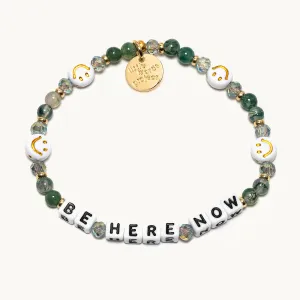 BE HERE NOW BRACELET